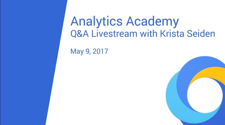 Analytics Academy Q&A Livestream with Krista Seiden