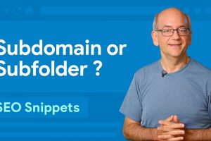 Subdomain or subfolder, which is better for SEO?