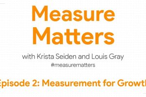 Measure Matters Episode 2: Measurement for Growth