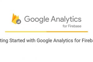 Getting Started with Google Analytics for Firebase