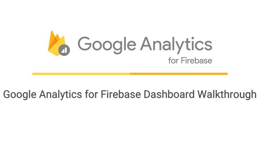 Google Analytics for Firebase Dashboard Walkthrough