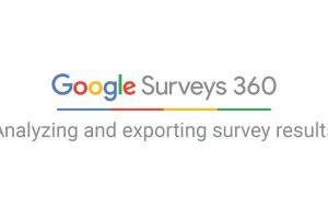 Google Surveys 360: Analyzing and exporting