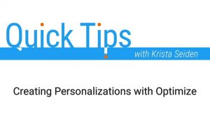 Creating Personalizations with Optimize
